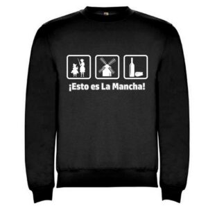 Sudadera Esto es la Mancha