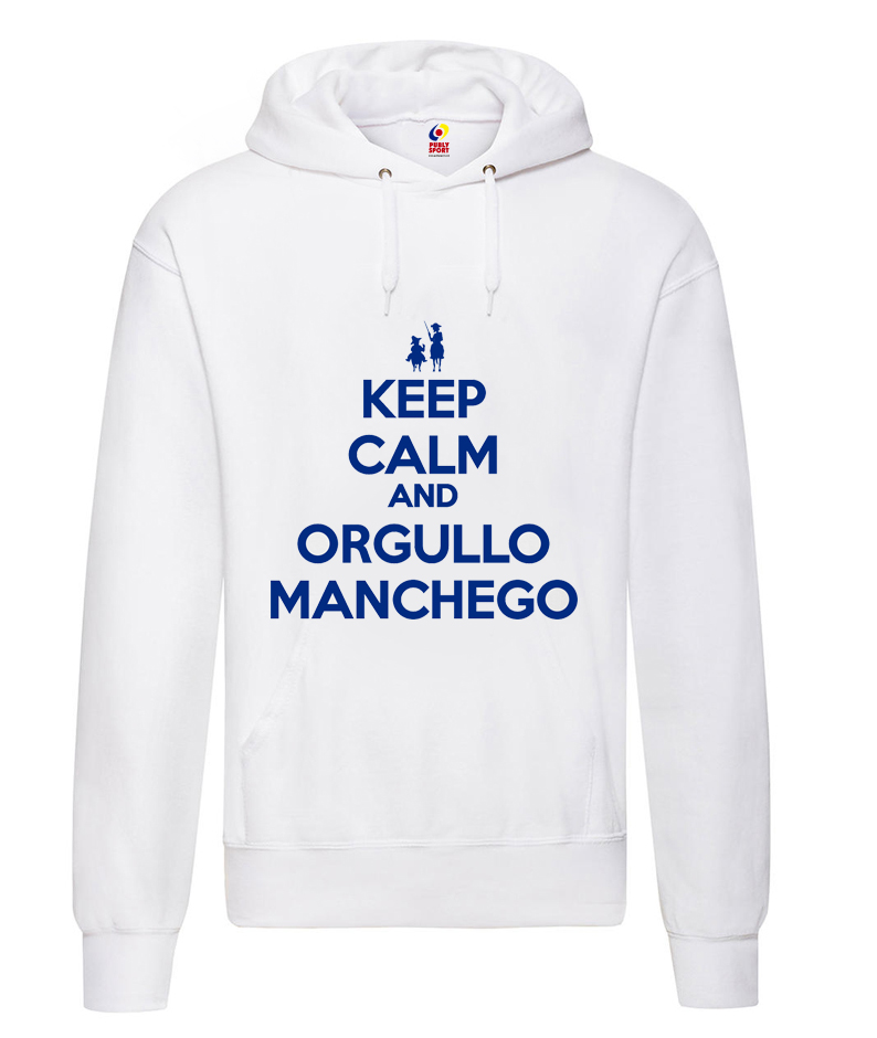 Sudadera Keep Calm Orgullo Manchego